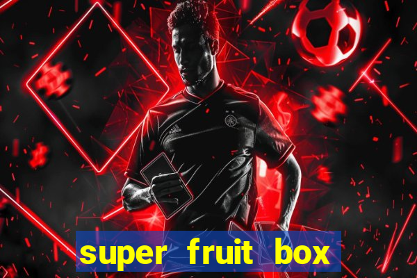 super fruit box blox fruits codes